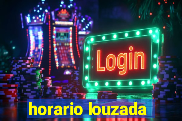 horario louzada